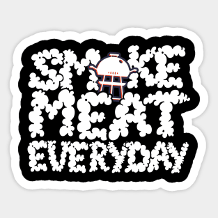 Smoke Meat Everyday Sticker